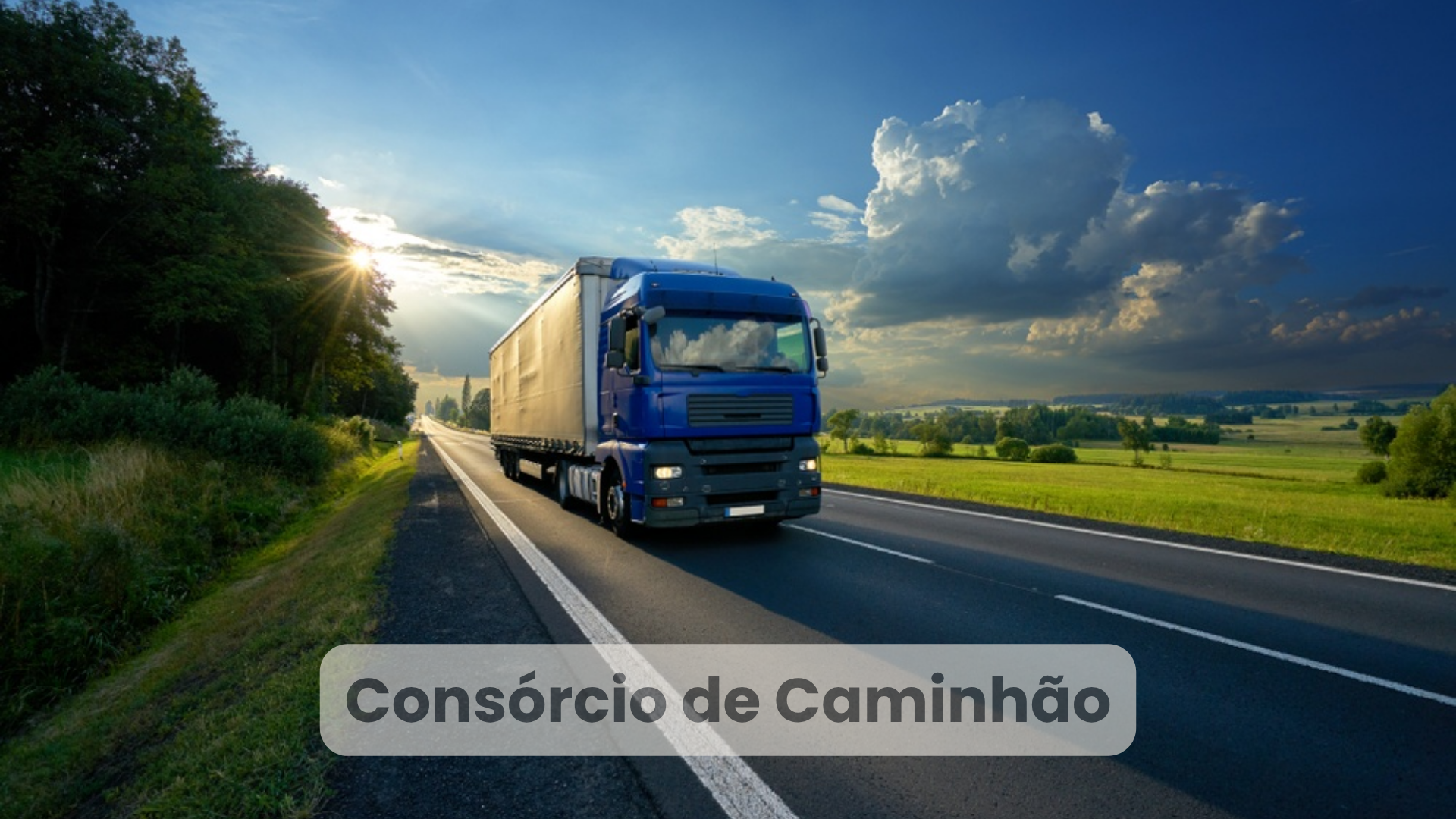 Consórcio de Caminhão e Veículos Pesados em Natal RN